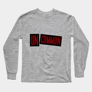 Uncommon Long Sleeve T-Shirt